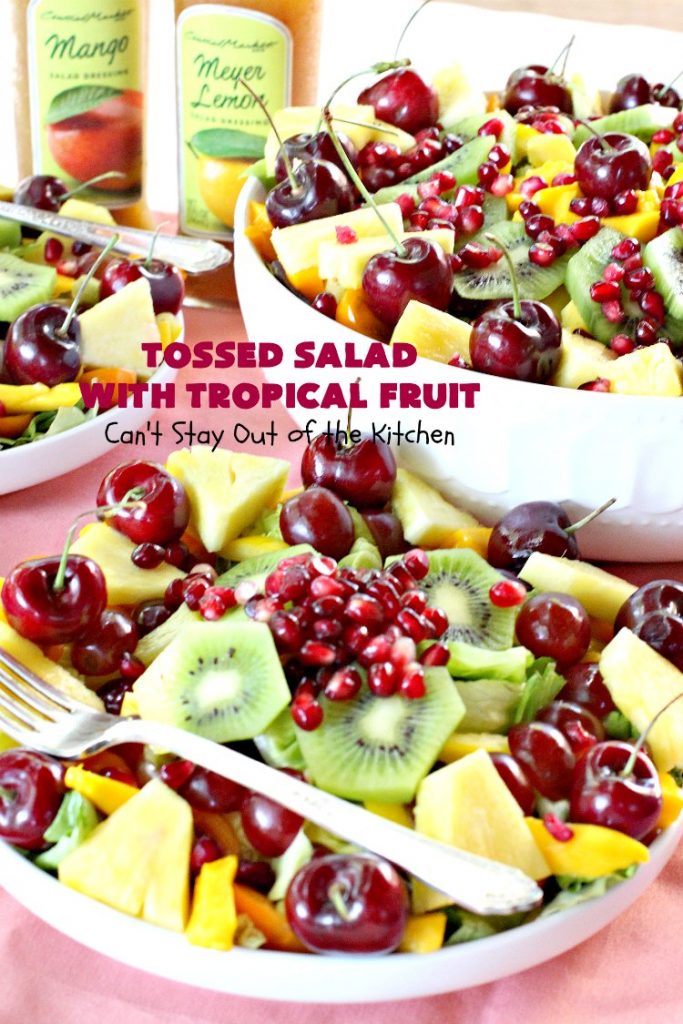 Tossed Salad with Tropical Fruit | Can't Stay Out of the Kitchen | This spectacular #salad is filled with #cherries #mangos #pineapple #kiwis & #pomegranates. Fantastic side dish for summer #holiday fun. #glutenfree #vegan