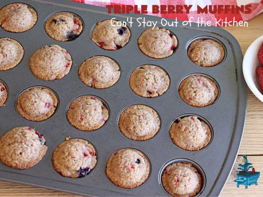 Triple Berry Muffins | Can't Stay Out of the Kitchen | Triple your pleasure with these scrumptious #TripleBerryMuffins. These #muffins include #strawberries, #blueberries & #raspberries along with #cinnamon for flavor. They're easy to make & puff up nicely while #baking. Excellent for a #holiday or company #breakfast or #brunch since the #recipe makes a lot. #BreakfastMuffins #HolidayBreakfast