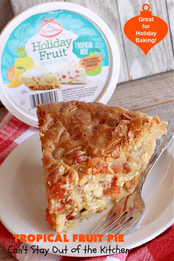 Tropical Fruit Pie | Can't Stay Out of the Kitchen | this amazing #pie contains #CandiedTropicalFruitMix, #almonds & vanilla chips. It absolutely explodes with flavor & is a terrific way to use #CandiedFruit in a #recipe. Great for #holiday #baking. #HolidayDessert #ParadiseFruitCompany #dessert #ParadiseCandiedFruit #papaya #mango #pineapple #TropicalFruitPie