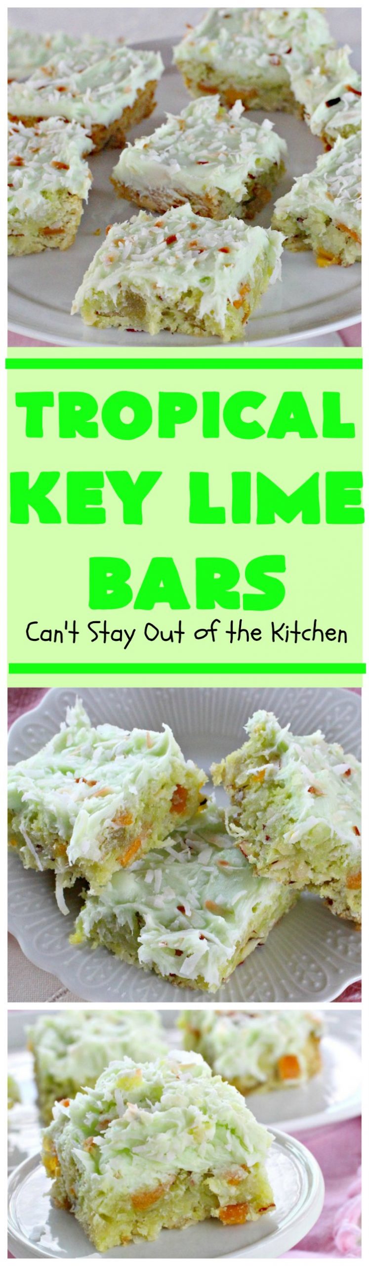 Tropical Key Lime Bars | Can't Stay Out of the Kitchen | This amazing #dessert is a perfect summer treat for Back-to-School bashes, family reunions or Labor Day parties. #cookie #keylime