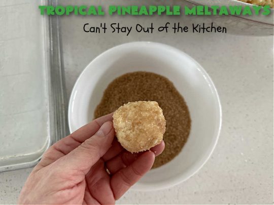 Tropical Pineapple Meltaways | Can't Stay Out of the Kitchen | these "melt-in-the-mouth" #cookies include #CandiedPineapple, #VanillaChips & #PineappleExtract for a burst of flavor. They're rolled in #TurbinadoSugar & are fantastic for #holiday #baking, #ChristmasCookieExchanges, #tailgating or office parties. You'll be swooning after the first bite! #PineappleDessert #TropicalPineappleMeltaways #dessert