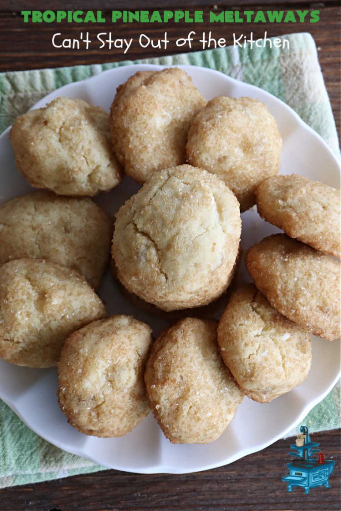 Tropical Pineapple Meltaways | Can't Stay Out of the Kitchen | these "melt-in-the-mouth" #cookies include #CandiedPineapple, #VanillaChips & #PineappleExtract for a burst of flavor. They're rolled in #TurbinadoSugar & are fantastic for #holiday #baking, #ChristmasCookieExchanges, #tailgating or office parties. You'll be swooning after the first bite! #PineappleDessert #TropicalPineappleMeltaways #dessert