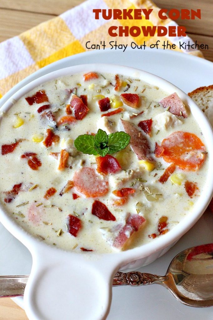 Turkey Corn Chowder | Can't Stay Out of the Kitchen | this fabulous #soup #recipe uses #turkey cutlets, #corn, #carrots, #potatoes & loads of #bacon! Seriously, this is some of the best comfort food you'll eat this winter! All our company raved over this amazing #CornChowder. #TurkeyCornChowder #Fall #FallSoupRecipe #TurkeySoup