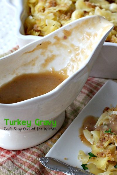 Turkey Gravy | Can't Stay Out of the Kitchen | Step-by-step directions and pictures for preparing the BEST #turkey #gravy ever!