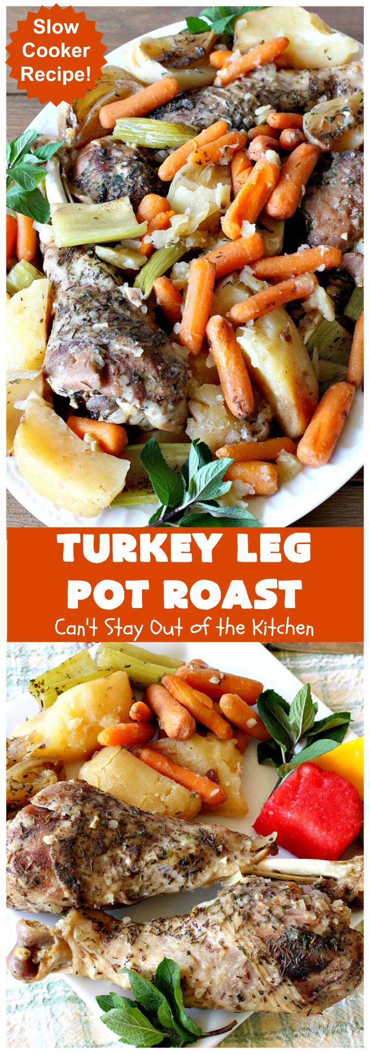 Turkey Leg Pot Roast | Can't Stay Out of the Kitchen | This terrific #PotRoast uses #TurkeyLegs instead of beef! It's #healthy, #LowCalorie & #GlutenFree. So easy to throw together since it's made in the #SlowCooker! #Crockpot #turkey #potatoes #carrots #OnePotMeal #EasyDinnerRecipe #TurkeyLegPotRoast
