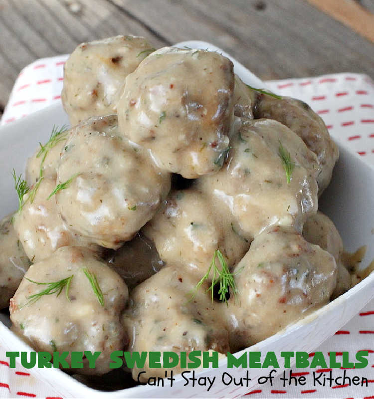 Turkey Swedish Meatballs | Can't Stay Out of the Kitchen | mouthwatering stick-to-the-ribs meal made with ground #turkey instead of ground beef. This comfort food meal is perfect for family dinners or company meals. #meatballs #TurkeyMeatballs #noodles #TurkeySwedishMeatballs