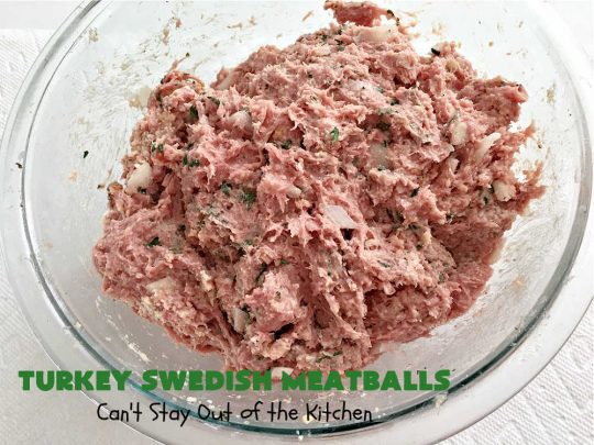 Turkey Swedish Meatballs | Can't Stay Out of the Kitchen | mouthwatering stick-to-the-ribs meal made with ground #turkey instead of ground beef. This comfort food meal is perfect for family dinners or company meals. #meatballs #TurkeyMeatballs #noodles #TurkeySwedishMeatballs