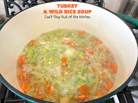 Turkey and Wild Rice Soup | Can't Stay Out of the Kitchen | this fantastic #soup is the perfect comfort food for the cold, dreary nights of winter. It will warm you up and put a smile on your face! #Turkey #TurkeySoup #TurkeyandWildRiceSoup #greenbeans #carrots #peas #WildRice #GlutenFree #mushrooms #Fall #FallSoupRecipe #GlutenFreeSoup #GlutenFreeTurkeySoup 