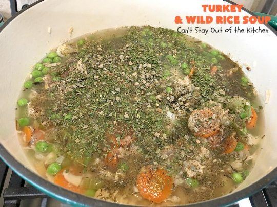 Turkey and Wild Rice Soup | Can't Stay Out of the Kitchen | this fantastic #soup is the perfect comfort food for the cold, dreary nights of winter. It will warm you up and put a smile on your face! #Turkey #TurkeySoup #TurkeyandWildRiceSoup #greenbeans #carrots #peas #WildRice #GlutenFree #mushrooms #Fall #FallSoupRecipe #GlutenFreeSoup #GlutenFreeTurkeySoup 