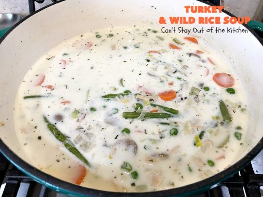 Turkey and Wild Rice Soup | Can't Stay Out of the Kitchen | this fantastic #soup is the perfect comfort food for the cold, dreary nights of winter. It will warm you up and put a smile on your face! #Turkey #TurkeySoup #TurkeyandWildRiceSoup #greenbeans #carrots #peas #WildRice #GlutenFree #mushrooms #Fall #FallSoupRecipe #GlutenFreeSoup #GlutenFreeTurkeySoup