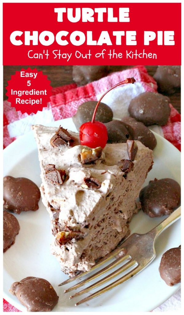 Turtle Chocolate Pie | Can't Stay Out of the Kitchen | this fantastic 5 ingredient #pie is made with #TurtlesCandies! It's outrageously delicious & so perfect for company or #holiday dinners. #chocolate #holiday #ChocolatePie #dessert #ChocolateDessert #HolidayDessert #5IngredientRecipe #TurtleCandy #TurtleChocolatePie #caramel #pecans