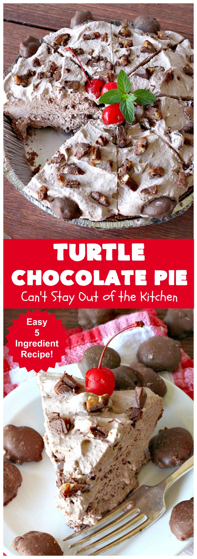 Turtle Chocolate Pie | Can't Stay Out of the Kitchen | this fantastic 5 ingredient #pie is made with #TurtlesCandies! It's outrageously delicious & so perfect for company or #holiday dinners. #chocolate #holiday #ChocolatePie #dessert #ChocolateDessert #HolidayDessert #5IngredientRecipe #TurtleCandy #TurtleChocolatePie #caramel #pecans