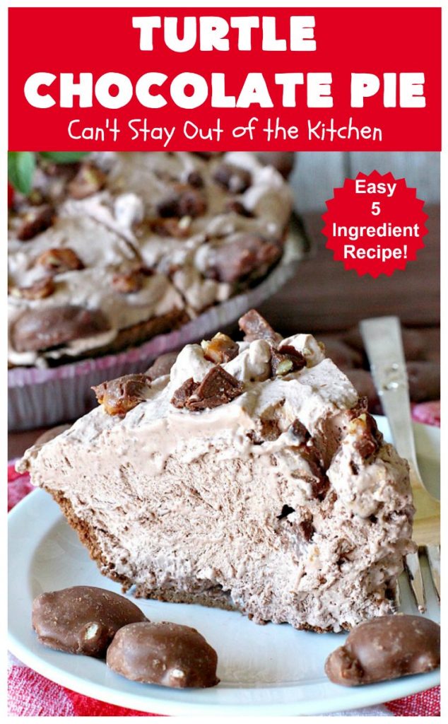 Turtle Chocolate Pie | Can't Stay Out of the Kitchen | this fantastic 5 ingredient #pie is made with #TurtlesCandies! It's outrageously delicious & so perfect for company or #holiday dinners. #chocolate #holiday #ChocolatePie #dessert #ChocolateDessert #HolidayDessert #5IngredientRecipe #TurtleCandy #TurtleChocolatePie #caramel #pecans