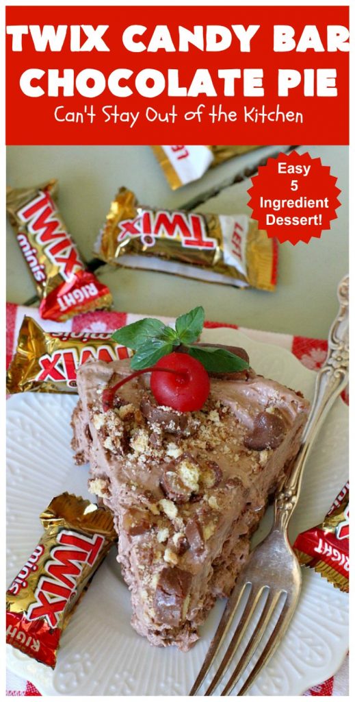Twix Candy Bar Chocolate Pie | Can't Stay Out of the Kitchen | this luscious #ChocolatePie will rock your world! It uses only 5 ingredients including #TwixCandyBars! Amazing #dessert for #holidays or company. #pie #TwixCandyBarChocolatePie