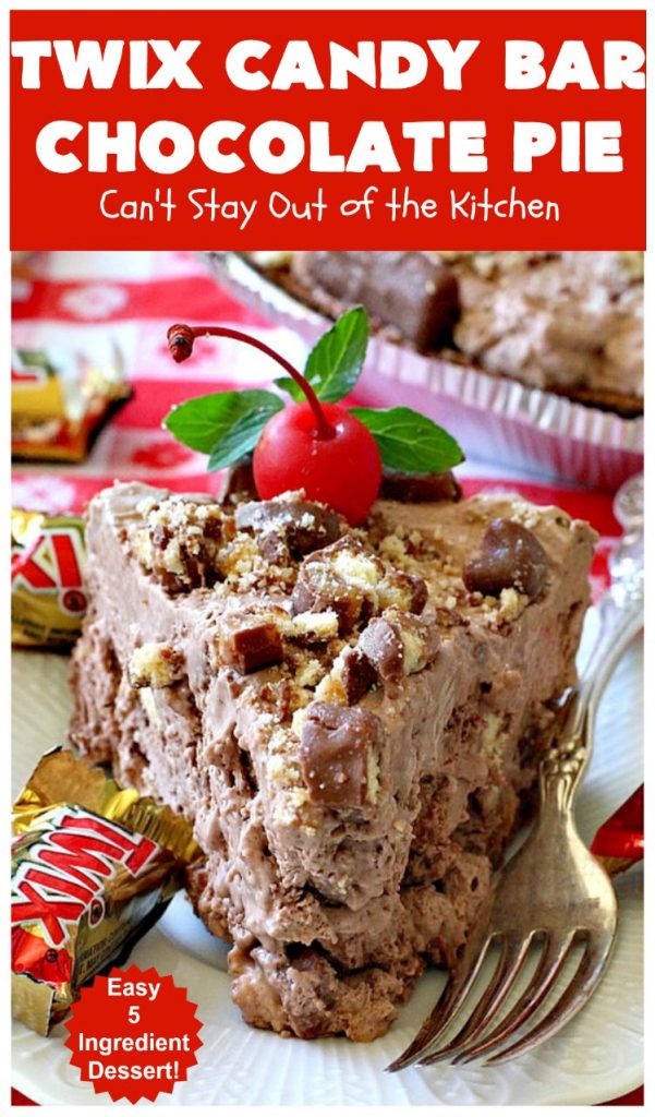 Twix Candy Bar Chocolate Pie | Can't Stay Out of the Kitchen | this luscious #ChocolatePie will rock your world! It uses only 5 ingredients including #TwixCandyBars! Amazing #dessert for #holidays or company. #pie #TwixCandyBarChocolatePie