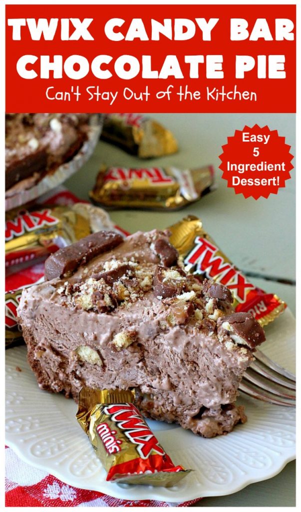 Twix Candy Bar Chocolate Pie | Can't Stay Out of the Kitchen | this luscious #ChocolatePie will rock your world! It uses only 5 ingredients including #TwixCandyBars! Amazing #dessert for #holidays or company. #pie #TwixCandyBarChocolatePie