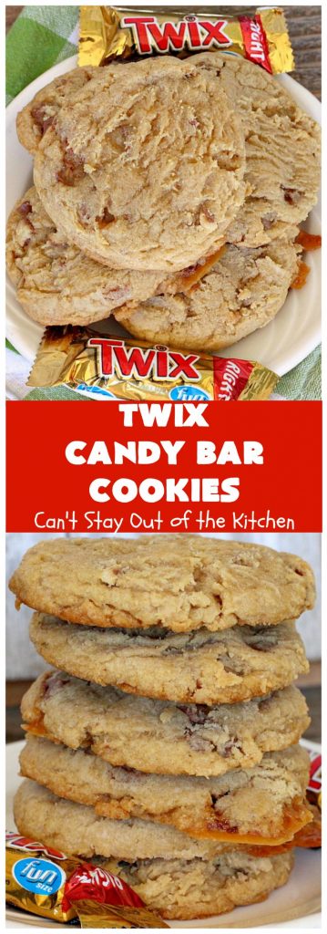 Twix Candy Bar Cookies | Can't Stay Out of the Kitchen