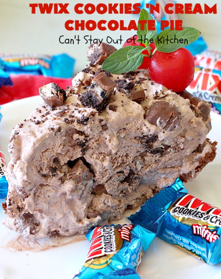 Twix Cookies 'n Cream Chocolate Pie | Can't Stay Out of the Kitchen | this luscious #ChocolatePie uses only 5 ingredients. It's so easy to make for company or #holidays. If you love #TwixCandyBars & #Oreos, you'll love this fabulous #dessert. #chocolate #ChocolateDessert #TwixDessert #5IngredientRecipe #TwixCookiesNCreamChocolatePie