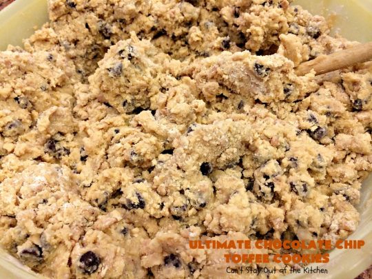 Ultimate Chocolate Chip Toffee Cookies | Can't Stay Out of the Kitchen | this spectacular #PaulaDeen #cookie #recipe is the ultimate in #ChocolateChipCookies! It's loaded with #chocolatechips & #HeathEnglishToffeeBits. It's terrific for #holiday & #Christmas #baking & parties. #ChristmasCookieExchange #toffee #chocolate #ChocolateDessert #ToffeeDessert #ChristmasDessert