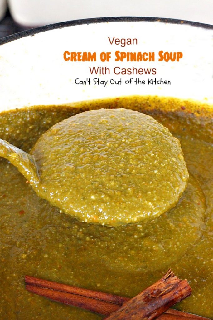 Vegan Cream of Spinach Soup with Cashews | Can't Stay Out of the Kitchen | this delicious #spinach #soup uses #cashews, #apples & lots of veggies for a delightfully scrumptious and healthy recipe you're sure to enjoy. #glutenfree #vegan
