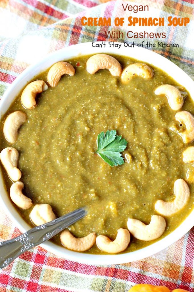 Vegan Cream of Spinach Soup with Cashews | Can't Stay Out of the Kitchen | this delicious #spinach #soup uses #cashews, #apples & lots of veggies for a delightfully scrumptious and healthy recipe you're sure to enjoy. #glutenfree #vegan