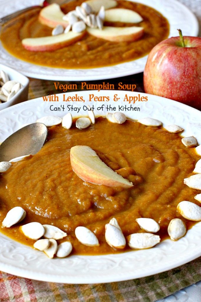 Vegan Pumpkin Soup with Leeks, Pears and Apples | Can't Stay Out of the Kitchen | this #soup is sensational - one of the best we have ever eaten! Comfort food at its finest. #vegan #glutenfree #pumpkin