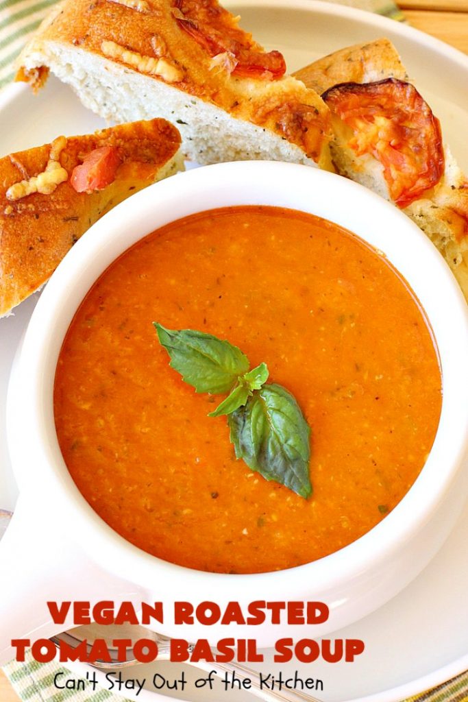 Vegan Roasted Tomato Basil Soup | Can't Stay Out of the Kitchen | this delicious #soup starts with roasting all the veggies for amped up flavors. It's terrific served with #GrilledCheeseSandwiches or #cornbread. This comfort food #recipe is #healthy, #LowCalorie #Vegan & #GlutenFree. #tomatoes #TomatoBasilSoup #VeganRoastedTomatoBasilSoup