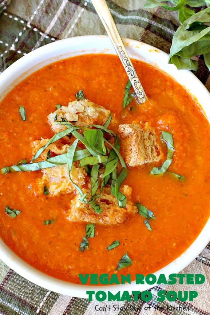 Vegan Roasted Tomato Soup | Can't Stay Out of the Kitchen | this fantastic #tomatosoup uses roasted #veggies, #basil & homemade #glutenfree croutons. Absolutely wonderful! #vegan #soup