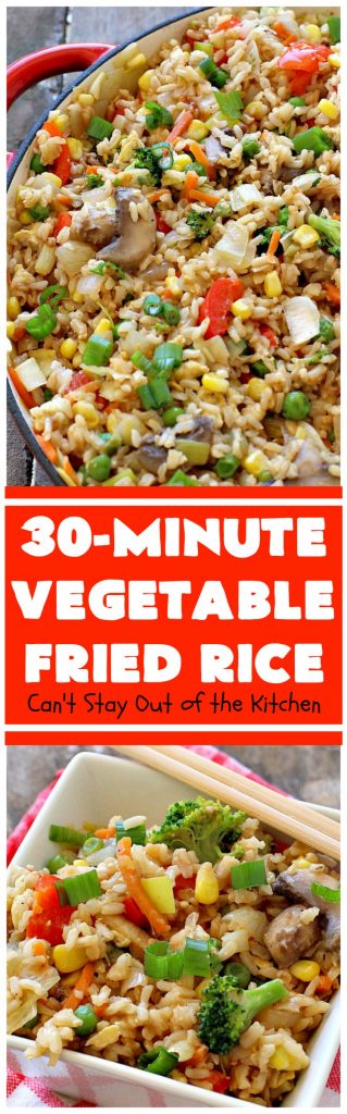 Vegetable Fried Rice | Can't Stay Out of the Kitchen