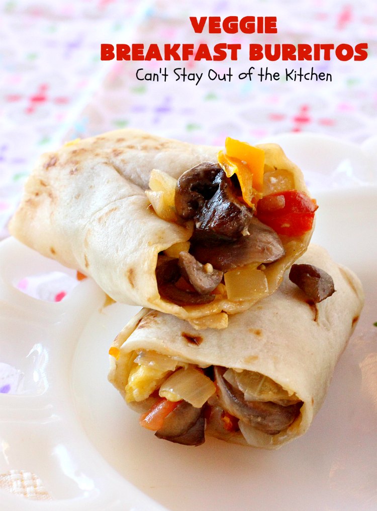 Veggie Breakfast Burritos | Can't Stay Out of the Kitchen | these delicious #burritos are terrific for on-the-go breakfasts. They can be refrigerated or frozen and microwaved just before you're heading out the door! This #healthy #breakfast option is wonderful for company or #MeatlessMondays too. #tomatoes #bellpeppers #mushrooms #tortillas #CheddarCheese #eggs #holiday #HolidayBreakfast #VeggieBreakfastBurritos #BreakfastBurritos #HealthyBreakfastBurritos