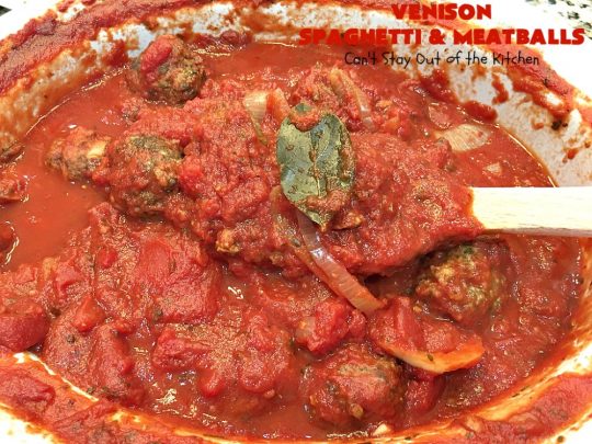 Venison Spaghetti and Meatballs | Can't Stay Out of the Kitchen | this #SpaghettiAndMeatballs version can't be beat! It takes the best of #spaghetti & #meatballs but uses #venison instead. No one will ever believe you're using #DeerMeat instead of #beef! This #LowCalorie entree will knock your socks off! #Italian #pasta #VenisonSpaghettiAndMeatballs