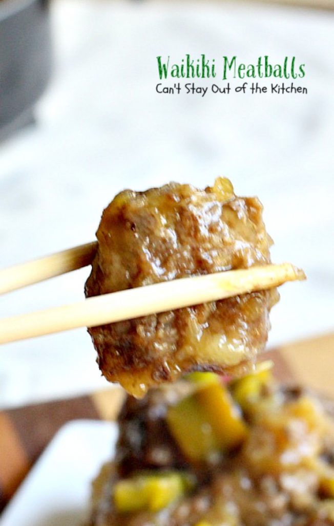 Waikiki Meatballs | Can't Stay Out of the Kitchen | delicious #Polynesian flavors and so quick and easy to make. I made it with homemade #glutenfree bread crumbs and it was wonderful. #beef #pineapple