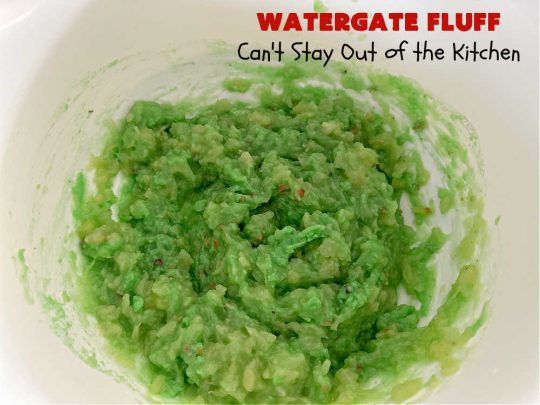 Watergate Fluff | Can't Stay Out of the Kitchen | this luscious #salad includes #pineapple #PistachioPuddingMix #CoolWhip, #pecans, #coconut & #marshmallows. It's so easy to prepare & great for any potluck, #holiday or company dinner. Everyone raves over this scrumptious #SideDish. #WatergateSalad #WatergateFluff