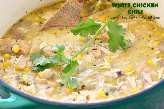 White Chicken Chili | Can't Stay Out of the Kitchen | We love this amazing #TexMex #soup. It's the perfect  #chili for cold, winter nights. Healthy &  #glutenfree. #chicken