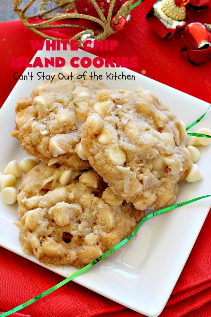 White Chip Island Cookies | Can't Stay Out of the Kitchen | these favorite #cookies always get rave reviews whenever we make them. Terrific for #holiday baking & #Christmas cookie exchanges. #dessert