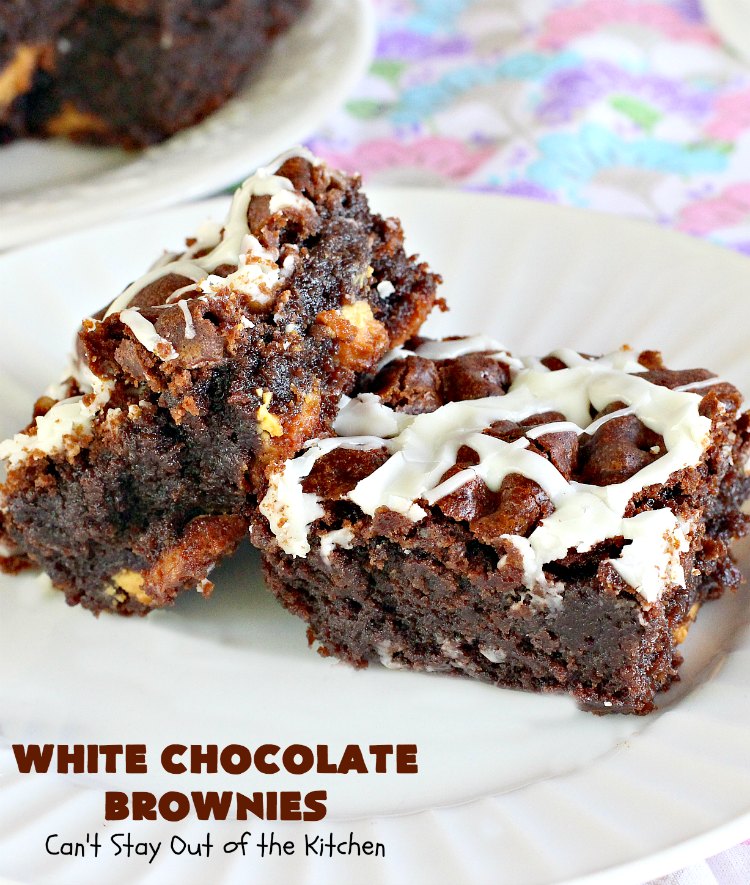 White Chocolate Brownies | Can't Stay Out of the Kitchen | these spectacular #brownies have 5X the #chocolate with #cocoa, chocolate extract, #Hersheys #ChocolateSyrup, #WhiteChocolateChips & #WhiteChocolate icing. They are rich, decadent & absolutely divine! Perfect for #holidays, potlucks, #tailgating parties & backyard BBQs. #cookies #ChocolateDessert #WhiteChocolateBrownies