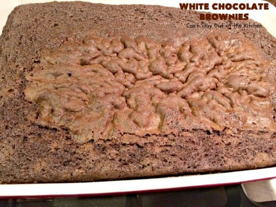White Chocolate Brownies | Can't Stay Out of the Kitchen | these spectacular #brownies have 5X the #chocolate with #cocoa, chocolate extract, #Hersheys #ChocolateSyrup, #WhiteChocolateChips & #WhiteChocolate icing. They are rich, decadent & absolutely divine! Perfect for #holidays, potlucks, #tailgating parties & backyard BBQs. #cookies #ChocolateDessert #WhiteChocolateBrownies