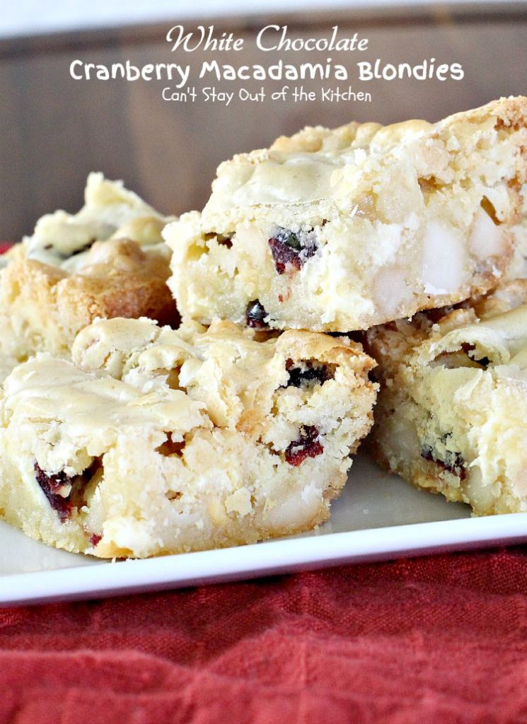 White Chocolate Cranberry Macadamia Blondies | Can't Stay Out of the Kitchen | these luscious #brownies are great for the #holidays or any time you want a special treat. #chocolate #cranberries #dessert