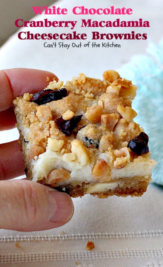 White Chocolate Cranberry Macadamia Cheesecake Brownies | Can't Stay Out of the Kitchen |we love these spectacular #brownies. They have a delectable #cheesecake layer in the middle & they're perfect for #tailgating parties. #chocolate #dessert #cranberries