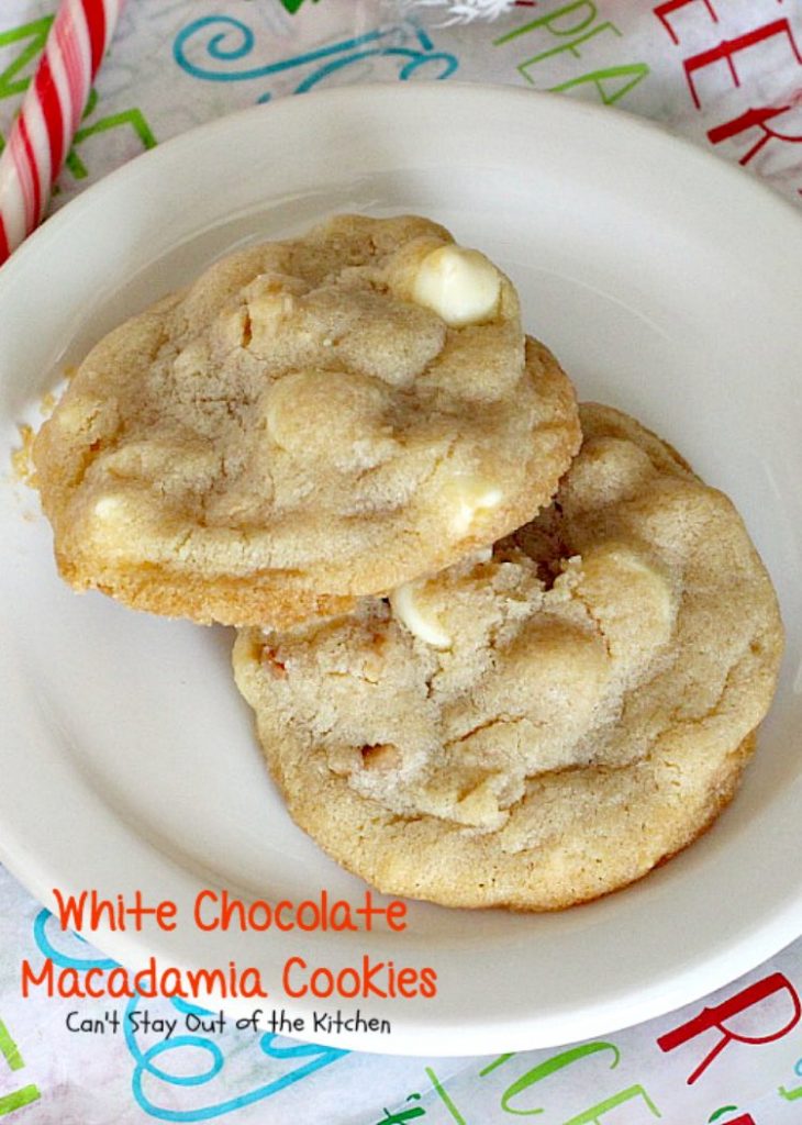 White Chocolate Macadamia Cookies | Can't Stay Out of the Kitchen | one of our favorite #desserts. These #cookies are divine! White #chocolate chips & #macadamianuts make them rich and decadent.