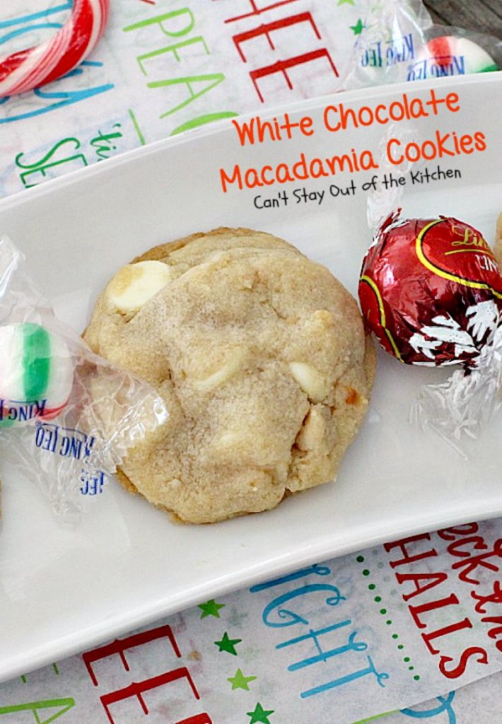 White Chocolate Macadamia Cookies | Can't Stay Out of the Kitchen | one of our favorite #desserts. These #cookies are divine! White #chocolate chips & #macadamianuts make them rich and decadent.