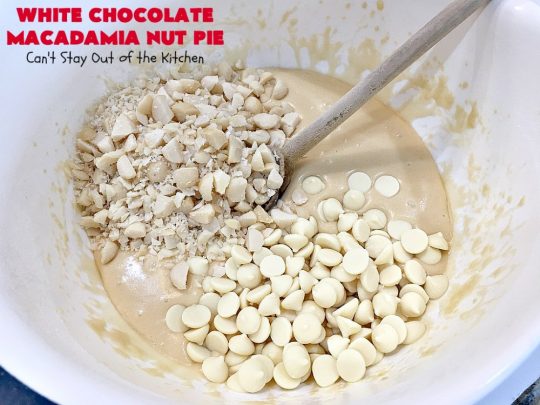 White Chocolate Macadamia Nut Pie | Can't Stay Out of the Kitchen | this rich, decadent, heavenly #pie will have you drooling from the first bite! It's a fantastic #dessert for the #holidays. It's filled with #MacadamiaNuts & #WhiteChocolateChips. Spectacular doesn't even begin to adequately describe this amazing #ChocolatePie. #WhiteChocolateMacadamiaNutPie #HolidayDessert