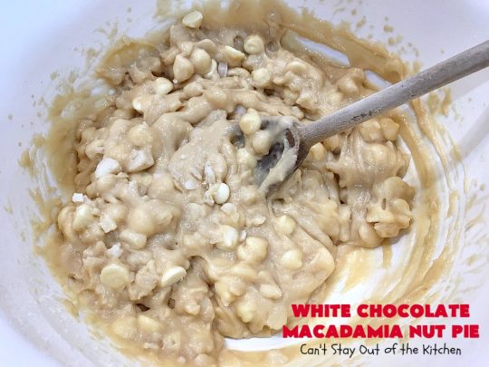 White Chocolate Macadamia Nut Pie | Can't Stay Out of the Kitchen | this rich, decadent, heavenly #pie will have you drooling from the first bite! It's a fantastic #dessert for the #holidays. It's filled with #MacadamiaNuts & #WhiteChocolateChips. Spectacular doesn't even begin to adequately describe this amazing #ChocolatePie. #WhiteChocolateMacadamiaNutPie #HolidayDessert