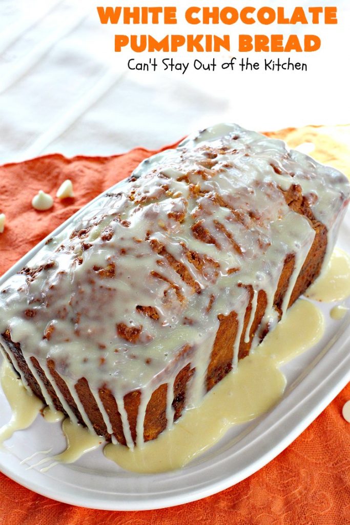 White Chocolate Pumpkin Bread | Can't Stay Out of the Kitchen | this delicious #pumpkin #bread is filled with white #chocolate chips & iced with white chocolate icing. It's perfect for #fall #baking, or #Thanksgiving or #Christmas #breakfast.