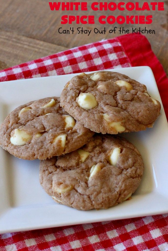 White Chocolate Spice Cookies | Can't Stay Out of the Kitchen | these amazing #cookies use only 4 ingredients! They start with a #SpiceCakeMix so they're so easy. Terrific for #tailgating parties, potlucks, backyard BBQs or anytime you need a quick #dessert. #chocolate #CakeMix #WhiteChocolateChips #WhiteChocolateSpiceCookies #ChristmasCookieExchange #WhiteChocolateDessert #SpiceCakeDessert