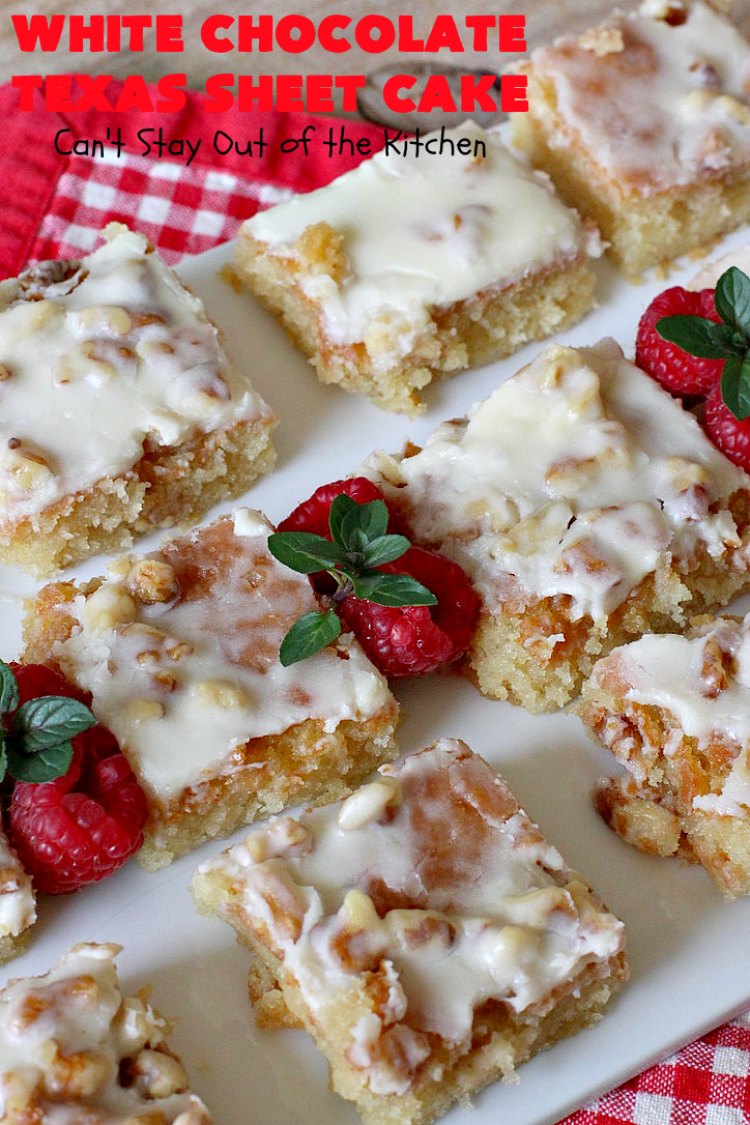 White Chocolate Texas Sheet Cake | Can't Stay Out of the Kitchen | spectacular #TexasSheetCake made with #Ghirardelli #WhiteChocolate instead! Terrific for potlucks, #tailgating parties or any kind of family get-together. #holiday #chocolate #HolidayDessert #ChocolateDessert #WhiteChocolateTexasSheetCake