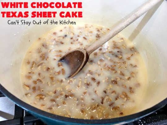 White Chocolate Texas Sheet Cake | Can't Stay Out of the Kitchen | spectacular #TexasSheetCake made with #Ghirardelli #WhiteChocolate instead! Terrific for potlucks, #tailgating parties or any kind of family get-together. #holiday #chocolate #HolidayDessert #ChocolateDessert #WhiteChocolateTexasSheetCake