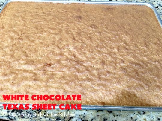 White Chocolate Texas Sheet Cake | Can't Stay Out of the Kitchen | spectacular #TexasSheetCake made with #Ghirardelli #WhiteChocolate instead! Terrific for potlucks, #tailgating parties or any kind of family get-together. #holiday #chocolate #HolidayDessert #ChocolateDessert #WhiteChocolateTexasSheetCake