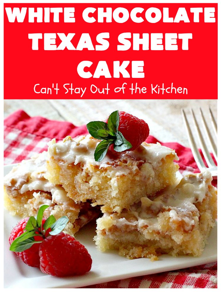 White Chocolate Texas Sheet Cake | Can't Stay Out of the Kitchen | spectacular #TexasSheetCake made with #Ghirardelli #WhiteChocolate instead! Terrific for potlucks, #tailgating parties or any kind of family get-together. #holiday #chocolate #HolidayDessert #ChocolateDessert #WhiteChocolateTexasSheetCake