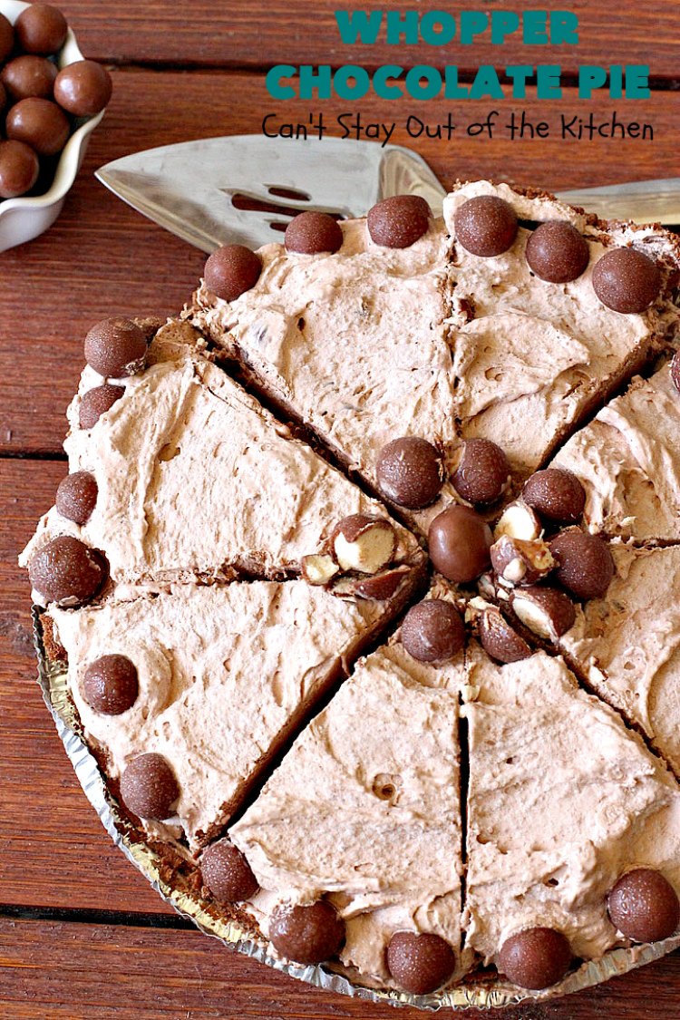 Whopper Chocolate Pie | Can't Stay Out of the Kitchen | this fantastic 5-ingredient #dessert will rock your world! The #chocolate texture is smooth & creamy with crunchiness from #WhoppersMaltedMilkBalls. Perfect for family, company or #holiday dinners. #pie #Whoppers #ChocolateDessert #HolidayDessert #WhopperChocolatePie